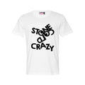 Stone Cold Crazy Tee - Bae Apparel