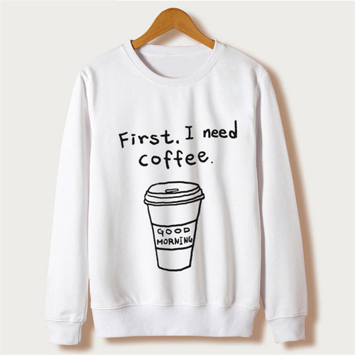 "First I need Coffee" Women's Sweatshirt - Bae Apparel